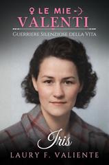 Laury F. Valiente – Le mie valenti. Iris (2026)
