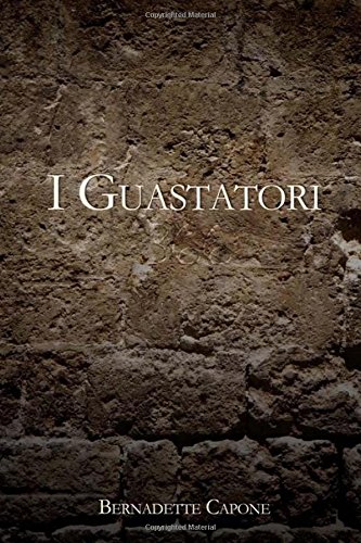 Bernadette Capone - I Guastatori (2016)