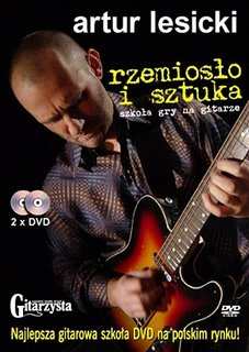 Artur Lesicki - Szkoła gry na gitarze. Rzemiosło i sztuka