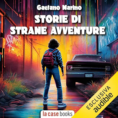 Gaetano Marino - Storie di strane avventure - Racconti fantastici di viaggi sogni e burle (2024) (mp3 - 128 kbps)