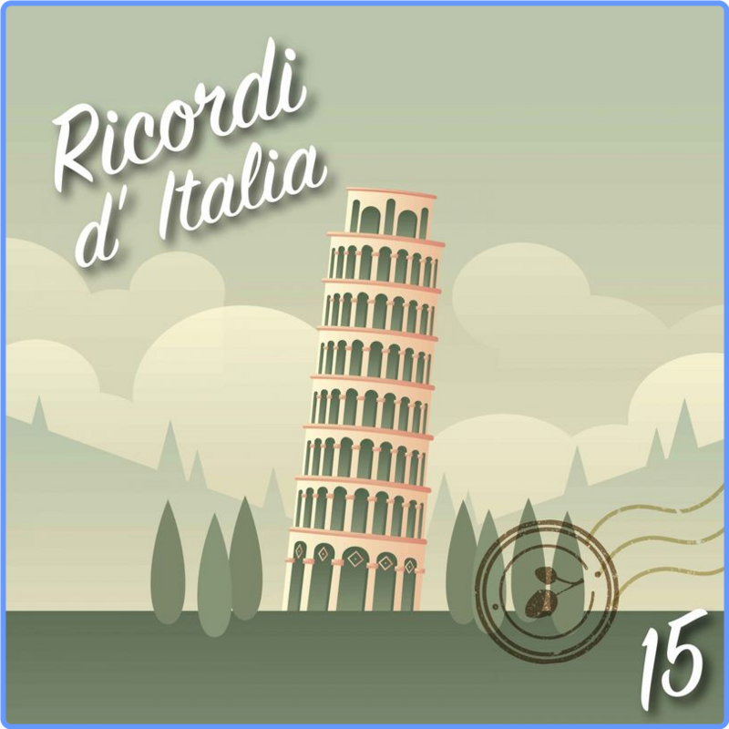 Ricordi d' Italia, Vol. 15 (Compilation, Sounds Of The World, 2018) FLAC LossLess