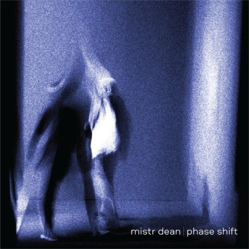 Mistr Dean - Phase Shift (2026)