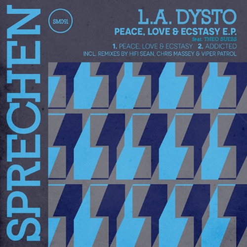 L.A. DYSTO ft. Theo Suess - Peace, Love & Ecstasy EP (2026)
