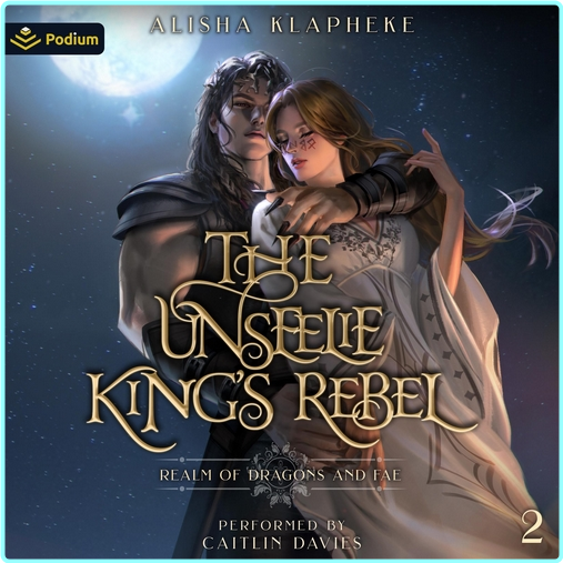 02 The Unseelie King’s Rebel – (Kathryn Ann Kingsley)