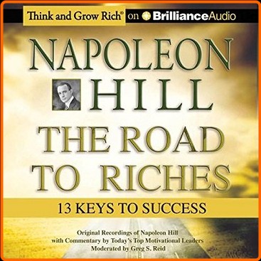 Napoleon Hill The Road To Riches 13 Keys To Success [Audiobook] – (George Leonard)