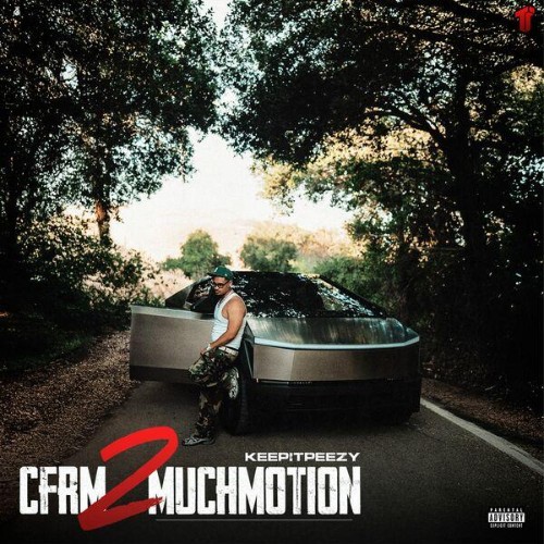 KeepItPeezy - CFRM 2 Much Motion (2026) MP3