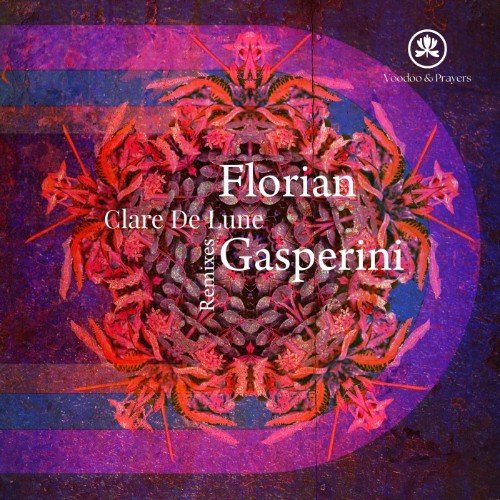 Florian Gasperini - Clare De Lune Remixes (2026)