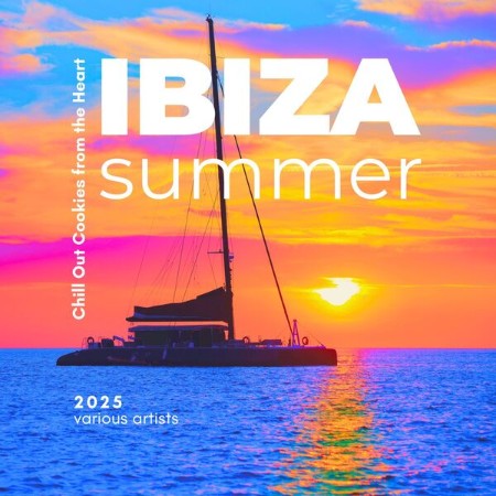VA - Ibiza Summer (2025) (Chill out Cookies from the Heart) (2025)