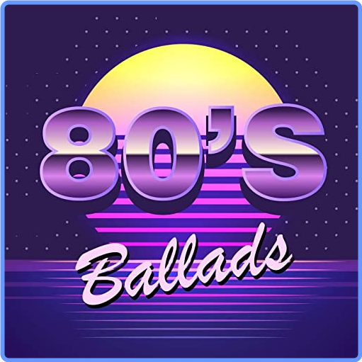 80s Ballads (2021) mp3 320 Kbps