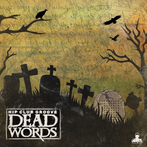 Hip Club Groove - Dead Words (2026) MP3