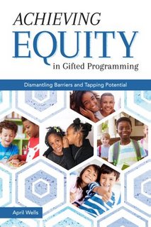 Achieving Equity in Gifted Programming  Dismantling Barriers and Tapping Potential