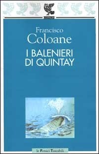Francisco Coloane - I balenieri di Quintay (1998)