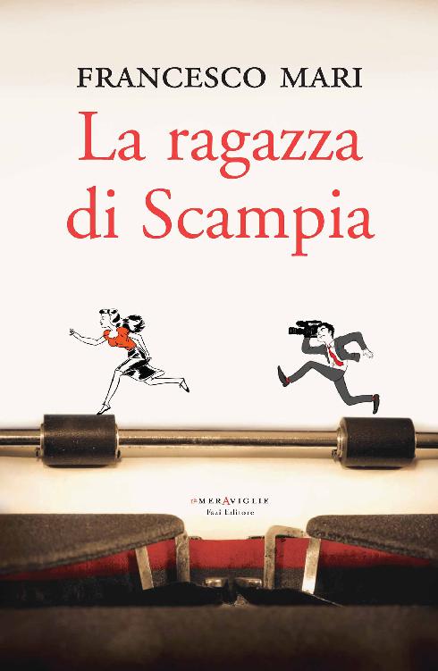 Francesco Mari – La ragazza di Scampia (2014)
