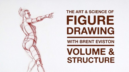 The Art & Science of Figure Drawing / VOLUME & STRUCTURE