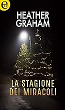 Heather Graham - La stagione dei miracoli (2018)