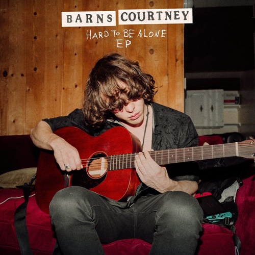 Barns Courtney - It’s Hard To Be Alone (2020) Mp3 320kbps Barns Courtney - It’s Hard To Be Alone (2020) Mp3 320kbps