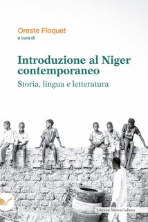 Oreste Floquet (a cura di) - Introduzione al Niger contemporaneo (2024)
