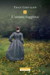 Tracy Chevalier – L’ultima fuggitiva (2025)