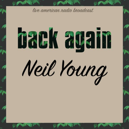 Neil Young - Back Again (2022)