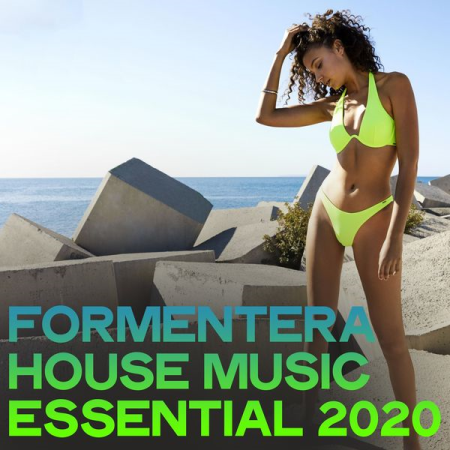 Various Artists - Formentera House Music Essential 2020