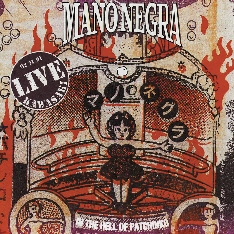 Mano Negra - In The Hell Of Patchinko (Live Kawasaki) (Album, Because Music, 1992) mp3 320 Kbps