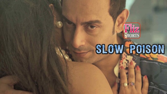 18+ Slow Poison Fliz Hindi Short Film Watch Online