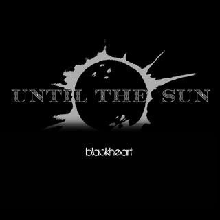 Until the Sun - Blackheart (2019).mp3 - 320 Kbps