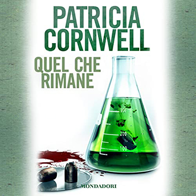 Patricia Cornwell - Quel che rimane (2020) (mp3 - 128 kbps)