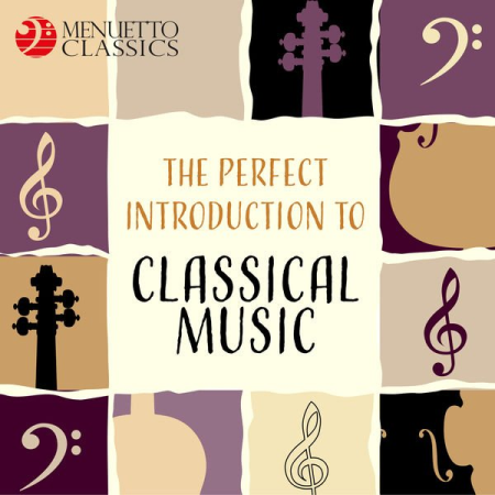 Various Artists - The Perfect Introduction to Classical Music (2019)