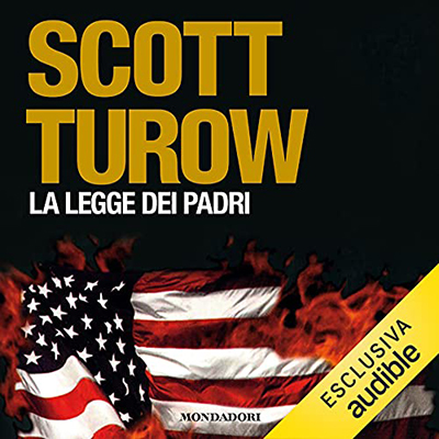 Scott Turow - La legge dei padri꞉ Kindle County 4 (2021) (mp3 - 128 kbps)