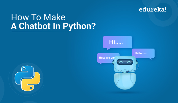 [Image: How-To-Make-A-Chatbot-In-Python.jpg]