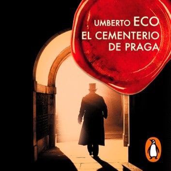 el cementerio de Praga - El cementerio de Praga - Umberto Eco - Narrado por Joan Massotkleiner