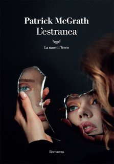 Patrick McGrath – L’estranea (2022)