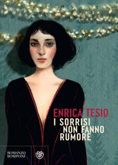 Enrica Tesio – I sorrisi non fanno rumore (2024)