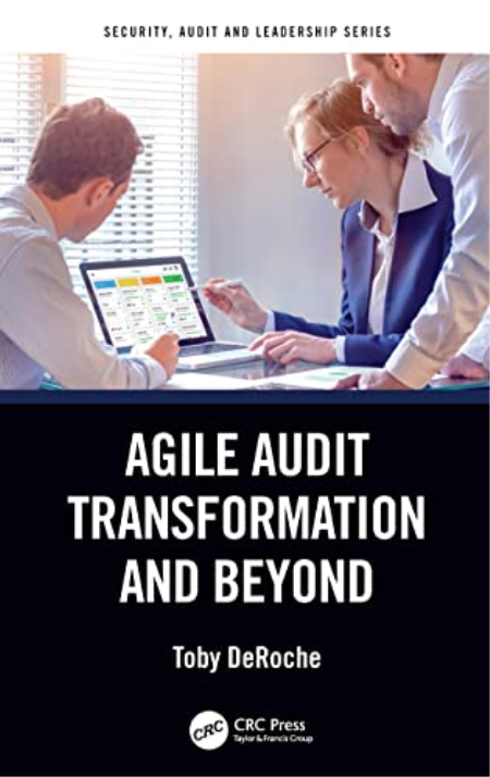Agile Audit Transformation and Beyond Agile Audit Transformation and Beyond