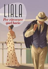 Liala – Per ritrovare quel bacio (2024)