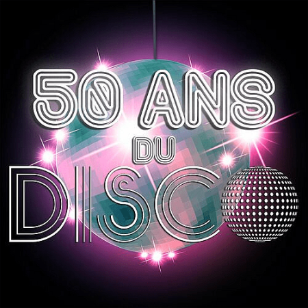 99e53b17 21b1 44a3 94e9 ac62253ea5b9 - Va - 50 ans du disco (2022)