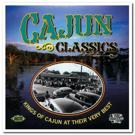 VA - Cajun Classics - Kings of Cajun at Their Very Best (2002)