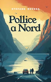 Stefano Roveda - Pollice a Nord (2024)