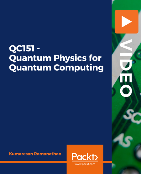QC151   Quantum Physics for Quantum Computing