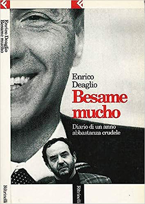 Enrico Deaglio - Besame Mucho, Diario di un anno crudele (2018) (mp3 - 64 kbps)
