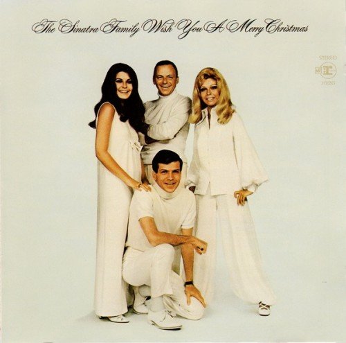 Frank Sinatra - The Sinatra Family Wish You A Merry Christmas (1969 Reissue)