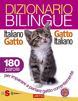 Roberto Marchesini - Dizionario bilingue Italiano-gatto (2014)