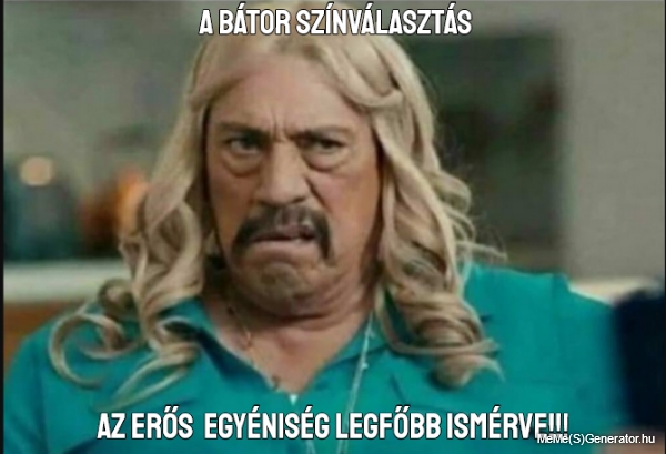 a-bator-szinvalasztas-az-eros-egyeniseg-legfobb-ismerve-70480-1.jpg