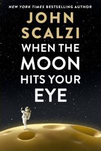 The cover for When the Moon Hits Your Eye
