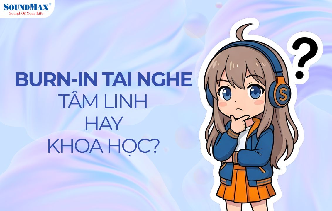 Burn in tai nghe
