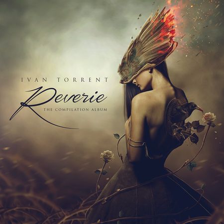 Ivan Torrent - Reverie: The Compilation Album (2014) [Hi-Res]