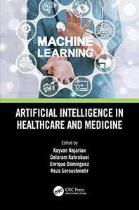 Artificial Intelligence in Healthcare and Medicine, 1st edition