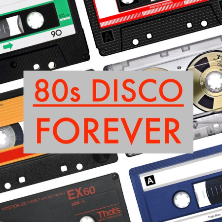Various Artists - 80s Disco Forever (2020)