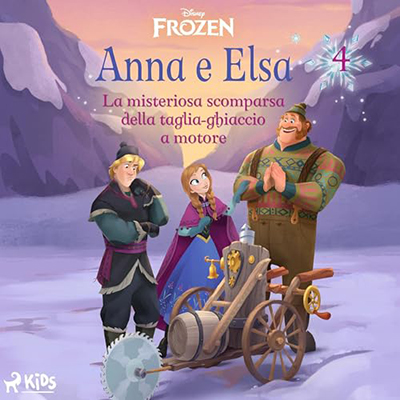 Disney, Amedeo Romeo - La misteriosa scomparsa della taglia-ghiaccio a motore꞉ Frozen - Anna e Elsa 4 (2024) (mp3 - 128 kbps)